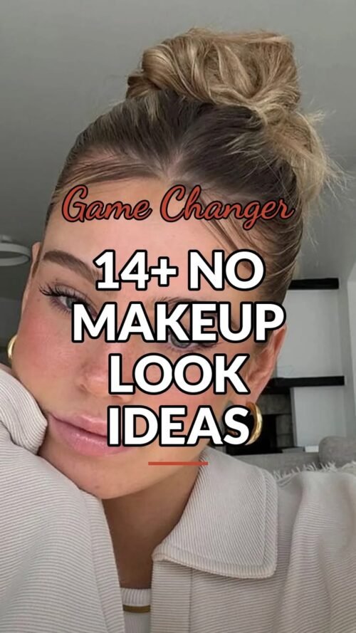 Fresh 10+ No Makeup Look Inspo for Glowing Skin